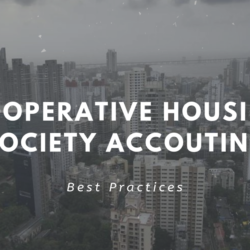 Cooperative Housing Society Accounting - Best Practices