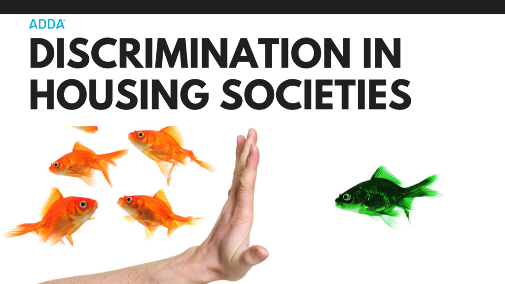 Discrimination In Housing Societies ADDA BLOG
