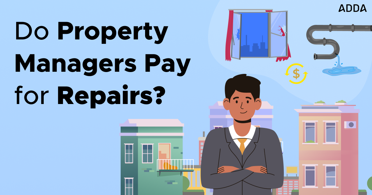 Do Property Managers Pay For Repairs?
